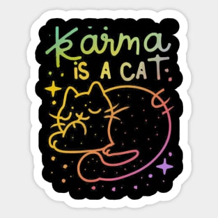 Karma Is A Cat Sticker